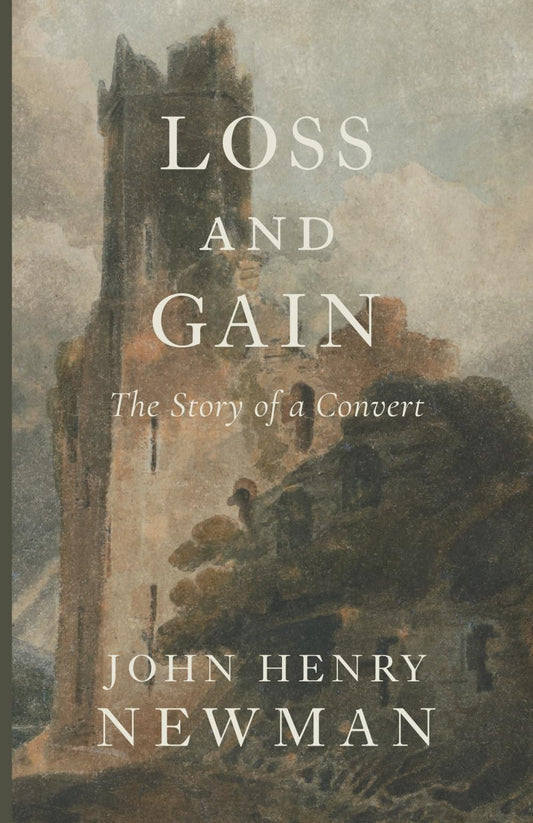 Loss and Gain: The Story of a Convert - 9817