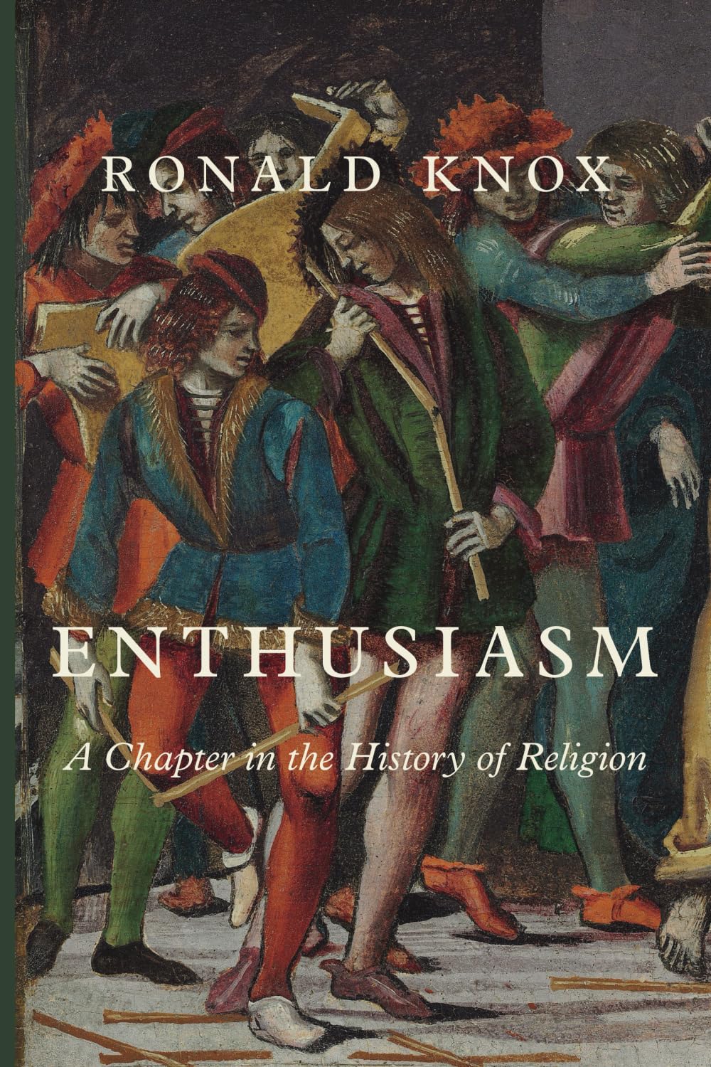 Enthusiasm: A Chapter in the History of Religion - 6431