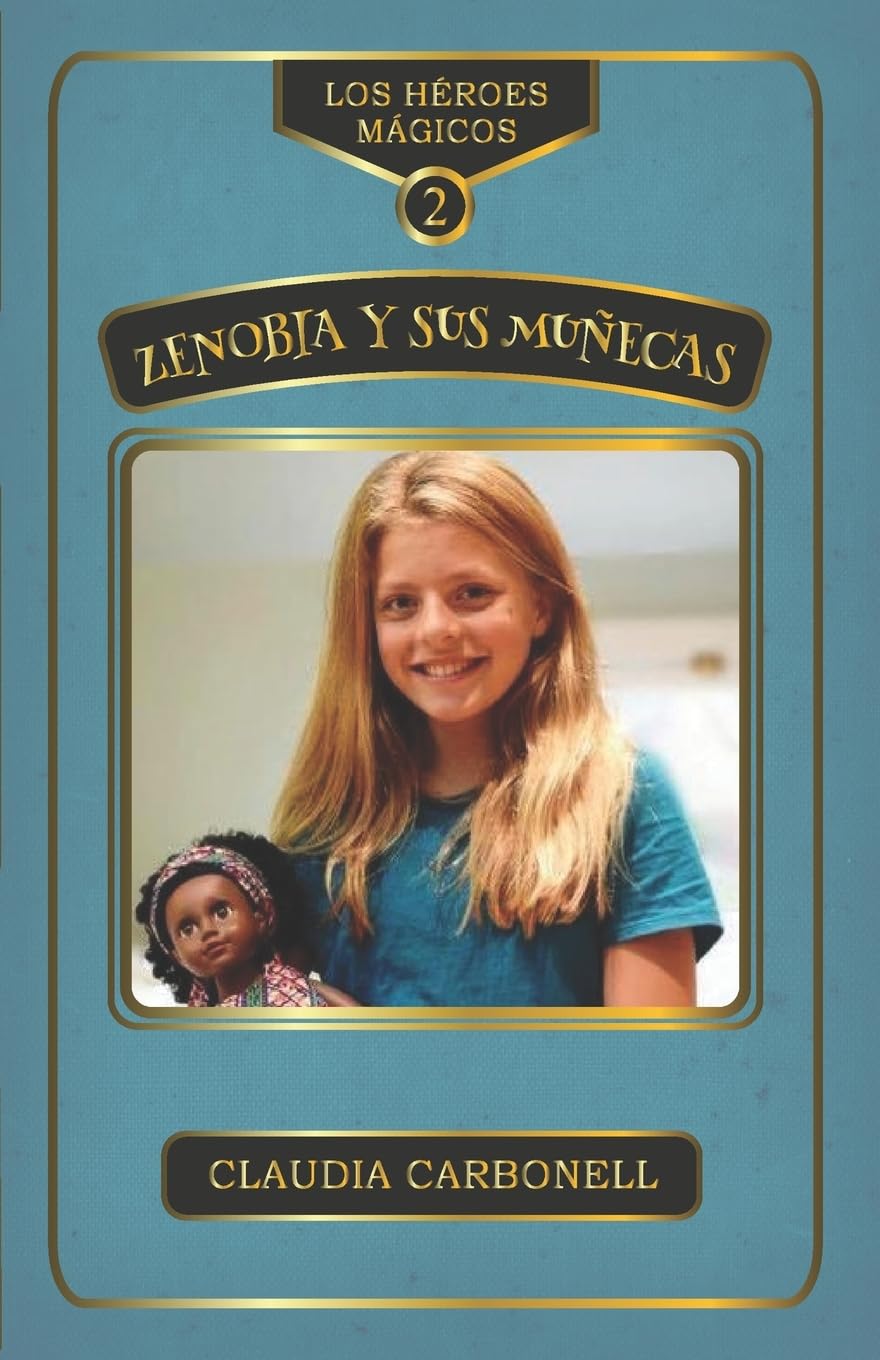 Zenobia y sus Munecas (Spanish Edition)