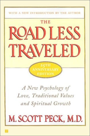 The road less traveled: a new psychology of love, traditional values and spiritual growth