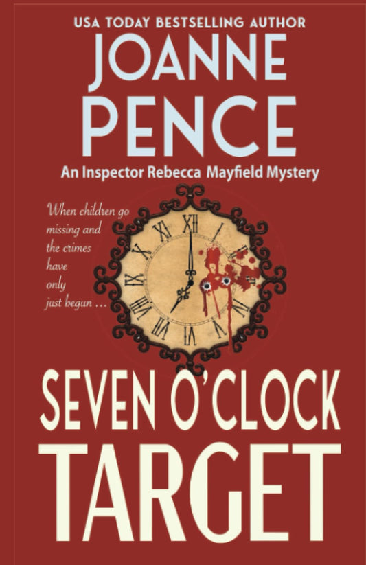 Seven O'Clock Target: An Inspector Rebecca Mayfield Mystery (The Rebecca Mayfield Mysteries) - 7056