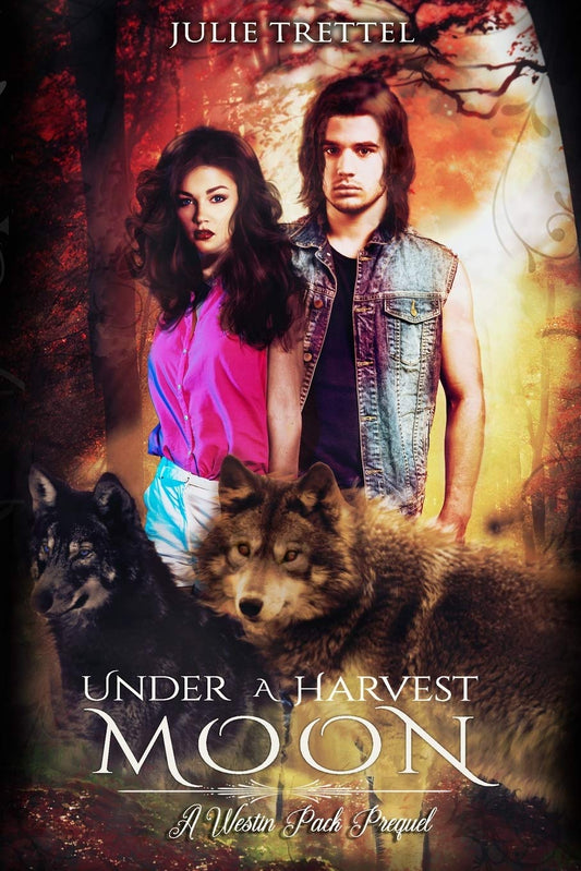 Under a Harvest Moon (Westin Pack)