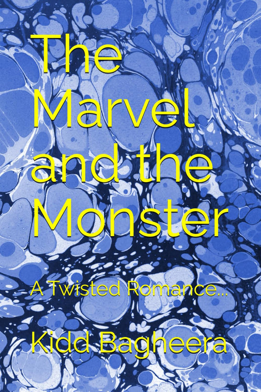 The Marvel and the Monster: A Twisted Romance...