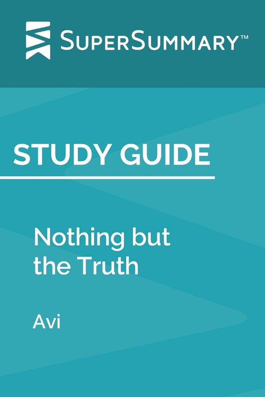 Study Guide: Nothing but the Truth by Avi (SuperSummary)