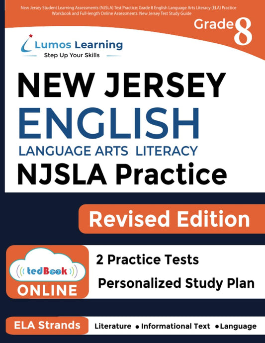 New Jersey Student Learning Assessments (NJSLA) Test Practice: Grade 8 English Language Arts Literacy (ELA) Practice Workbook and Full-length Online ... Test Study Guide (NJSLA by Lumos Learning) - 2427