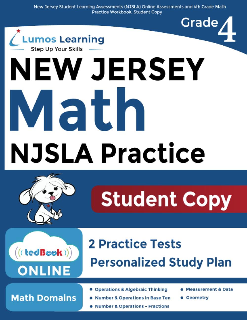 New Jersey Student Learning Assessments (NJSLA) Online Assessments and 4th Grade Math Practice Workbook, Student Copy: New Jersey Test Study Guide