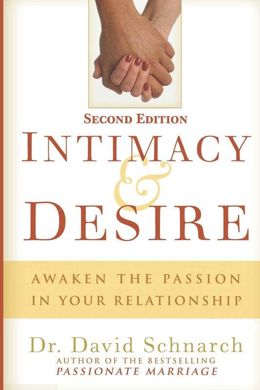 Intimacy & Desire: Awaken The Passion In Your Relationship - 2614