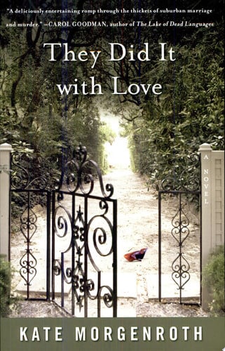 They did it with love: a novel
