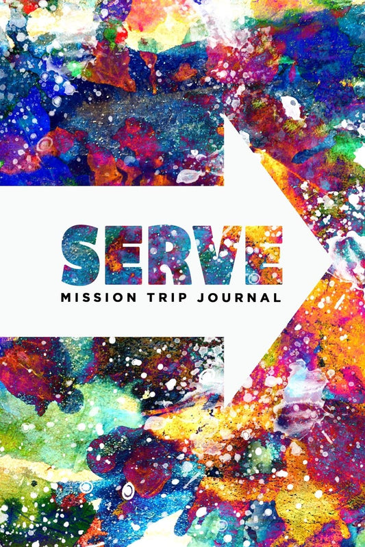 Serve Mission Trip Journal: Travel Diary Notebook Planner for Short Term Missionary Trips | Teens Youth Groups Christian Mormon LDS Protestant Catholic - 601