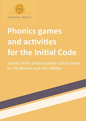 Phonics games and activities for the Initial Code: Sounds-Write photocopiable activity book - 844