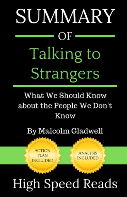 Summary of Talking to Strangers: What We Should Know about the People We Don't Know