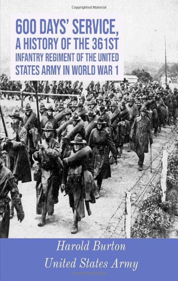 600 Days’ Service, a History of the 361st Infantry Regiment of the United States Army in World War 1 - 593