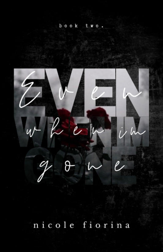 Even When I'm Gone (Stay With Me)