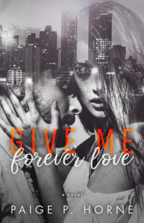 Give Me Forever Love (Give Me Series)