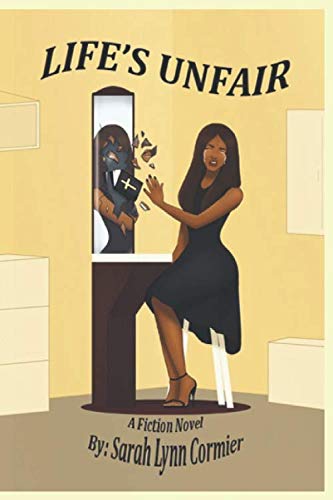 Life's Unfair: A Fiction Novel