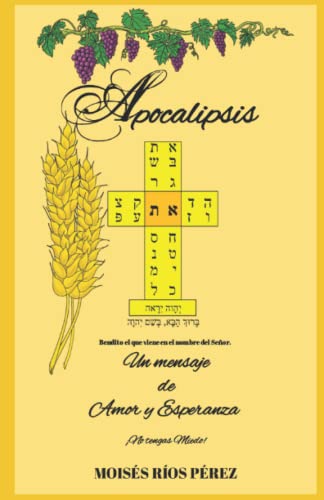 Apocalipsis: En Mensaje de Amor y Esperanza, ¡No tengas Miedo! (Spanish Edition) - 1519