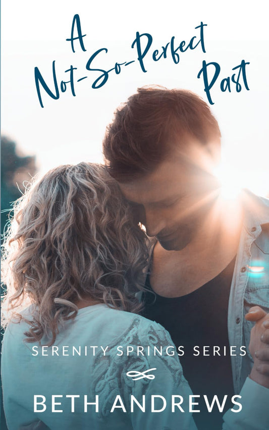 A Not-So-Perfect Past (Serenity Springs)