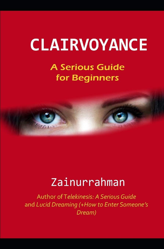 Clairvoyance: A Serious Guide for Beginners