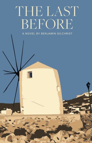 The Last Before: A Novel
