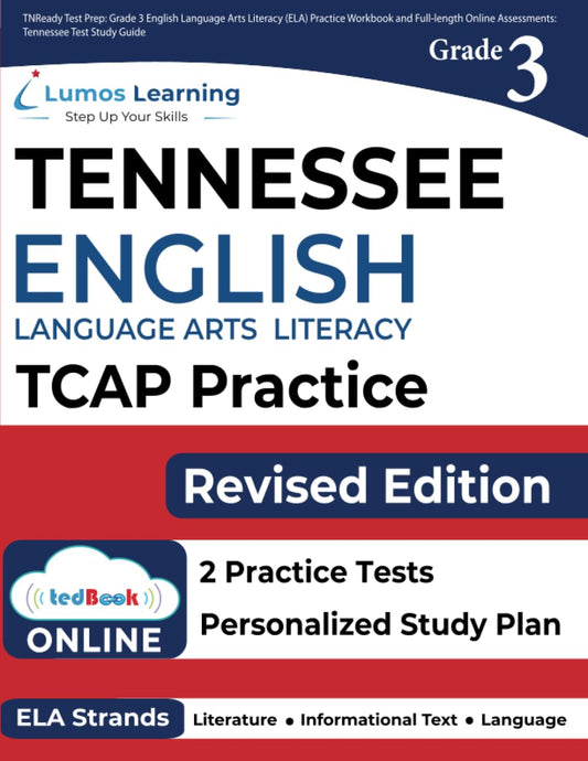 TNReady Test Prep: Grade 3 English Language Arts Literacy (ELA) Practice Workbook and Full-length Online Assessments: Tennessee Test Study Guide (TNReady by Lumos Learning) - 2876