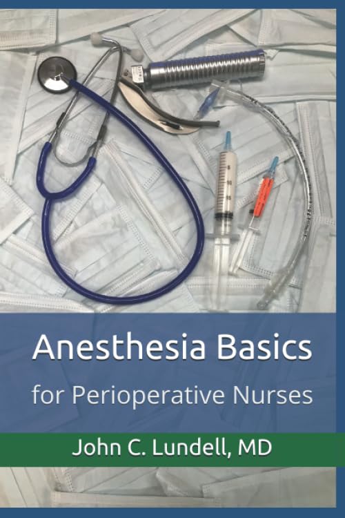 Anesthesia Basics: for Perioperative Nurses - 5765