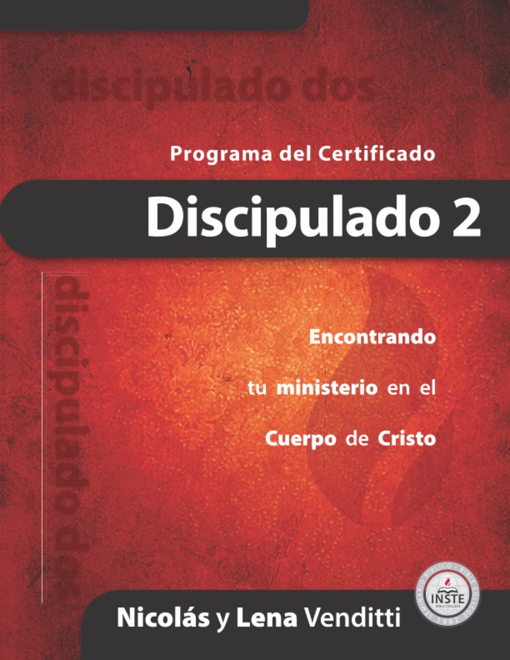 Discipulado 2: Encontrando tu ministerio en el Cuerpo de Cristo (Spanish Edition) - 8124