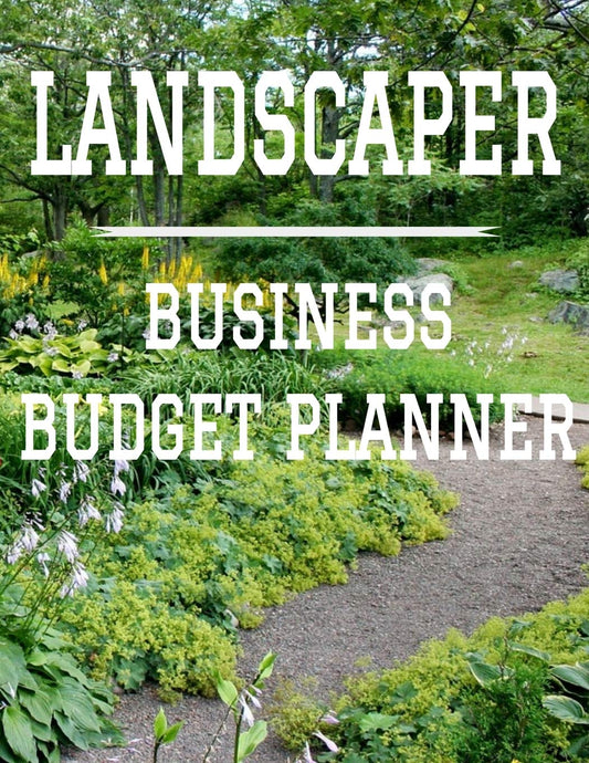 Landscaper Business Budget Planner: 8.5" x 11" Landscape Professional One Year (12 Month) Organizer to Record Monthly Business Budgets, Income, ... Info, Tax Deductions and Mileage (118 Pages)