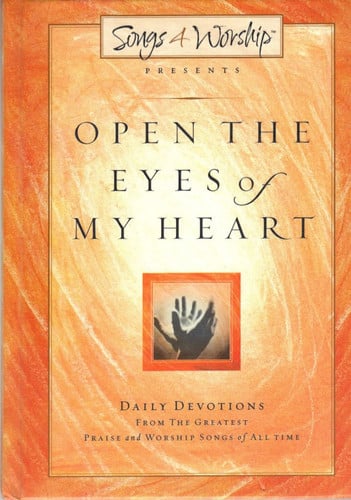 Open the eyes of my heart