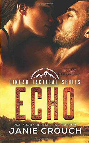 Echo: A Linear Tactical Romantic Suspense Standalone - 2411