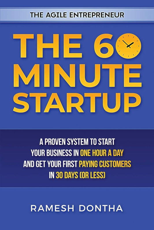 The 60 Minute Startup: A Proven System to Start Your Business in 1 Hour a Day and Get Your First Paying Customers in 30 Days (or Less) (The Agile Entrepreneurship Series) - 3285