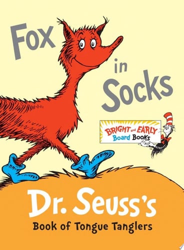 Fox in socks: Dr. Seuss's book of tongue tanglers