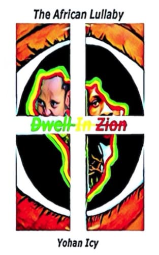 Dwell in Zion: The African Lullaby - 5032