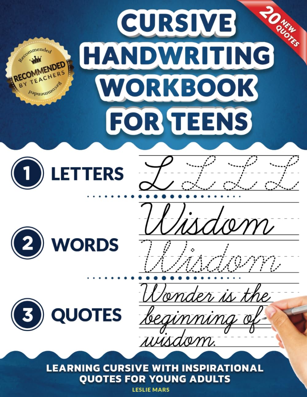 Cursive Handwriting Workbook for Teens: Learning Cursive with Inspirational Quotes for Young Adults, 3 in 1 Cursive Tracing Book Including over 130 Pages of Exercises with Letters, Words and Sentences - 2221