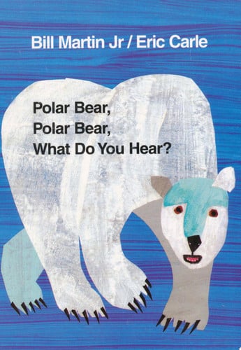 Polar Bear, Polar Bear, What Do You Hear?