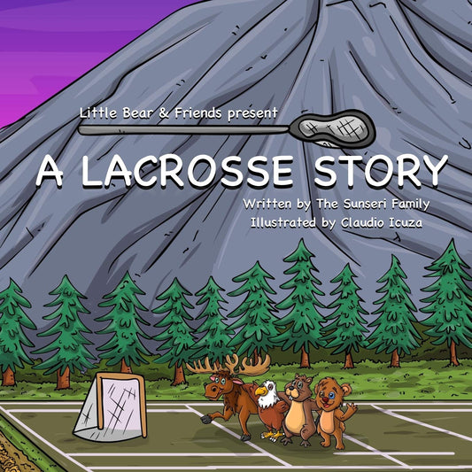 A Lacrosse Story (Lacrosse Books: Stories With Little Bear & Friends)