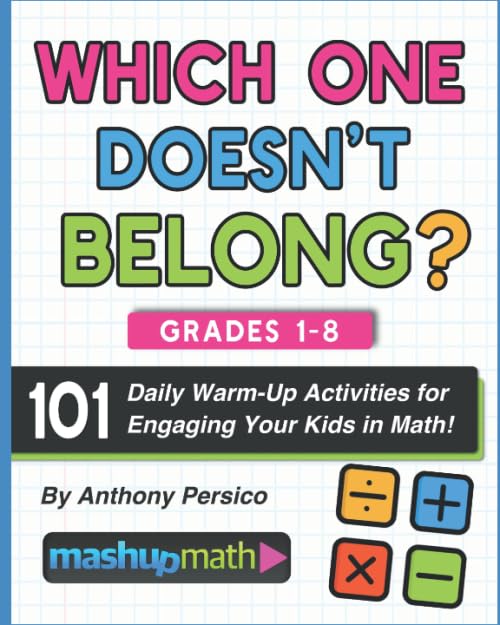 101 Daily Which One Doesn't Belong? Math Activities for Grades 1-8 - 3367