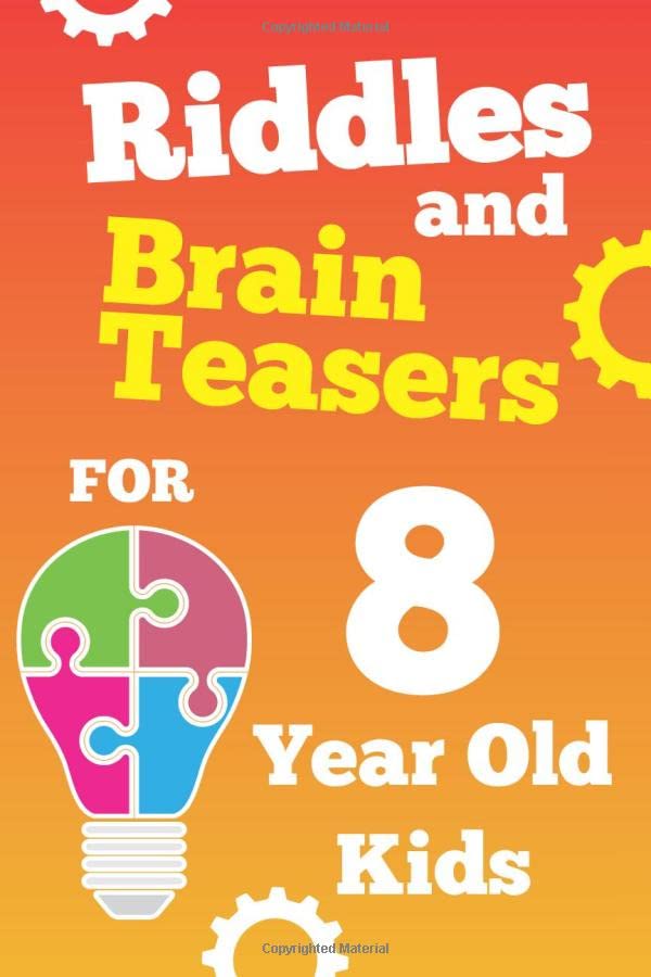 Riddles and Brain Teasers For 8 Year Old Kids: Fun Riddles and Tricky Questions for 8 Year Old Boys and Girls, Gamified with Score Sheets and Clues ... (Fun Riddle Game Books for Boys and Girls) - 3005