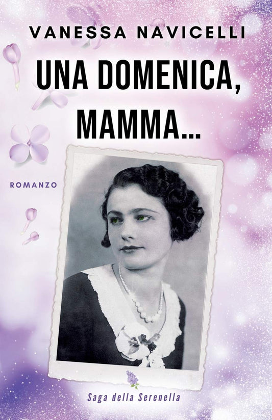 Una domenica, mamma... (Saga della Serenella) (Italian Edition)