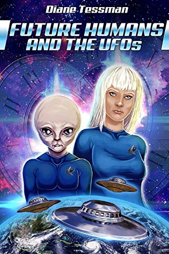 Future Humans and the UFOs: Time For New Thinking - 9131