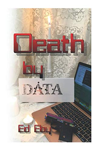 Death by Data (Marna Hunt Dementia Series)