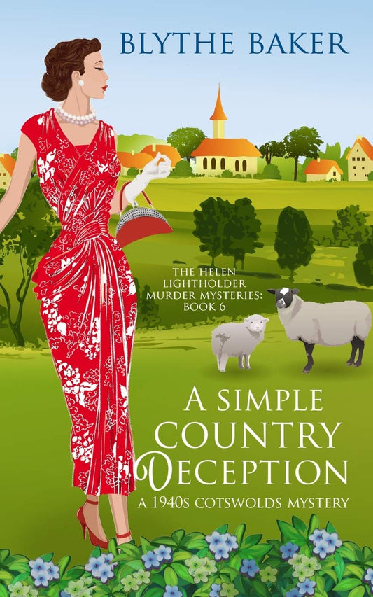 A Simple Country Deception: A 1940s Cotswolds Mystery (The Helen Lightholder Murder Mysteries) - 8351
