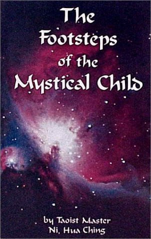 The Footsteps of the Mystical Child The Path of Spiritual Evolution