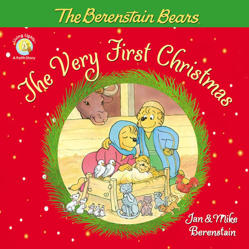 The very first Christmas: the Berenstain Bears