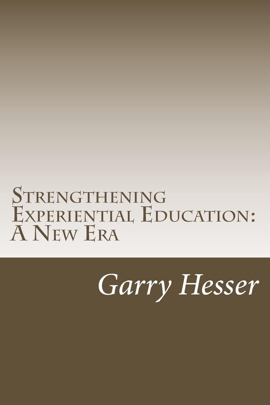 Strengthening Experiential Education: A New Era - 4683
