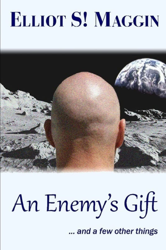An Enemy's Gift: ... and a few other things