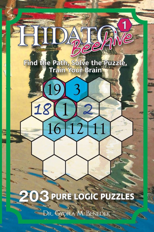 Hidato Beehive 1: 203 New Logic Puzzles