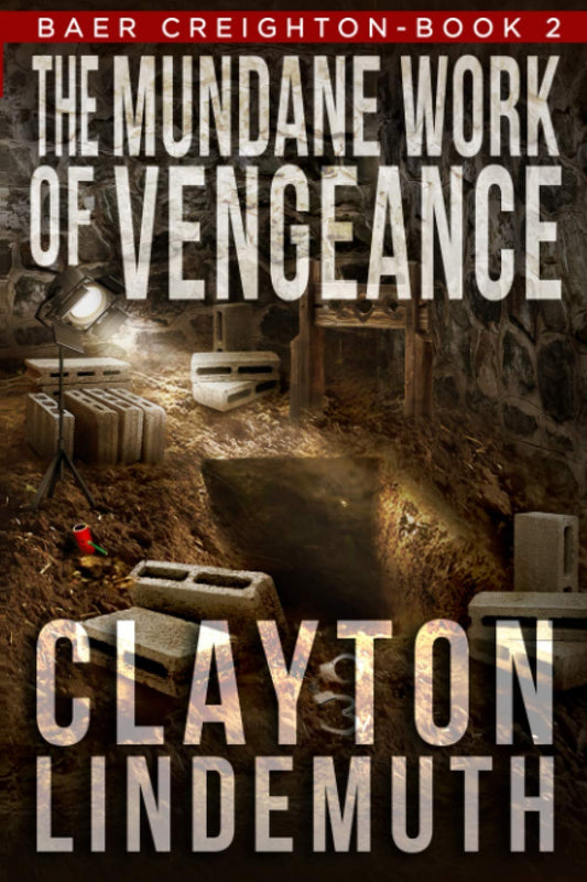 The Mundane Work of Vengeance (Baer Creighton) - 7584