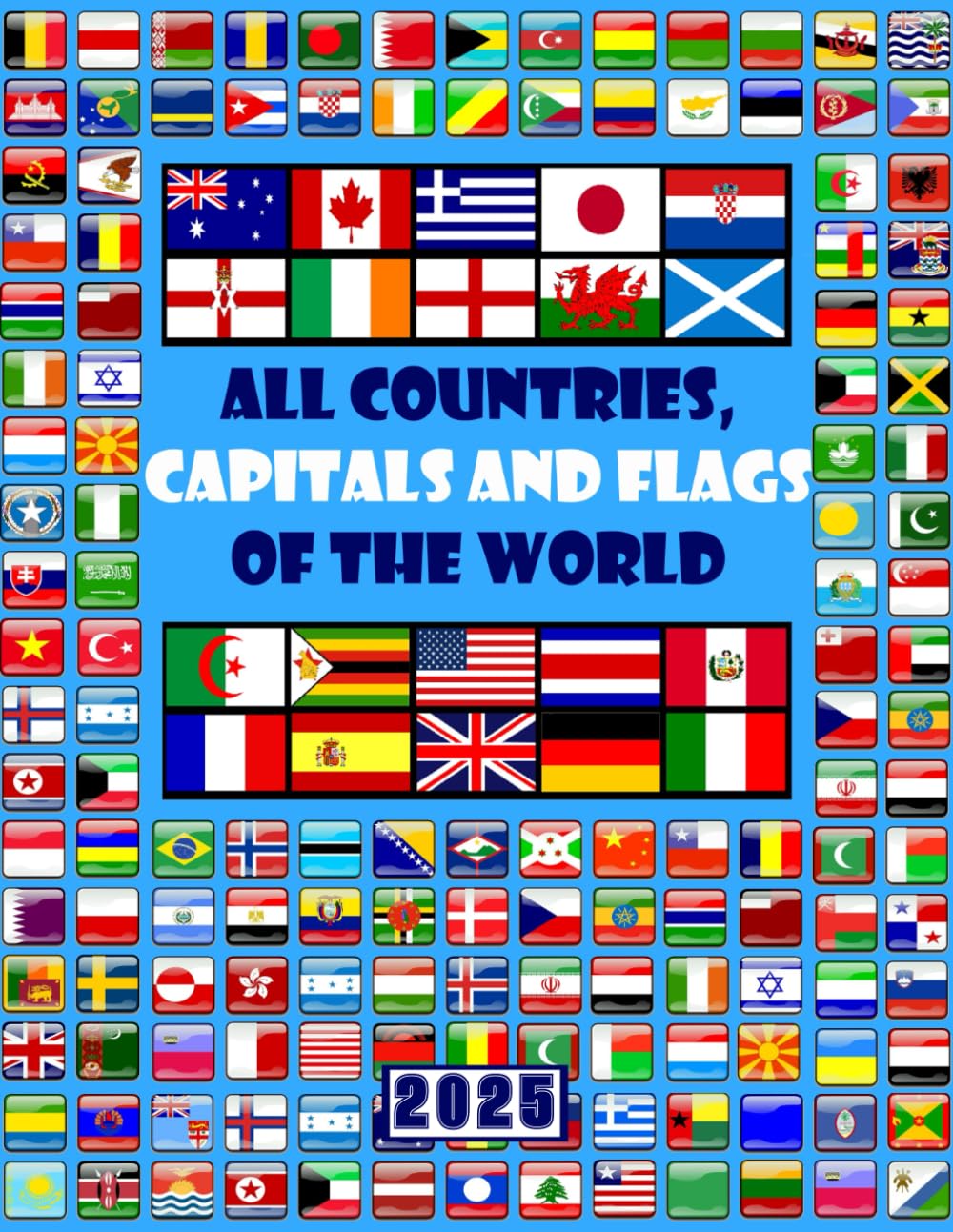 All countries, capitals and flags of the world: A guide to flags from around the world - 5066