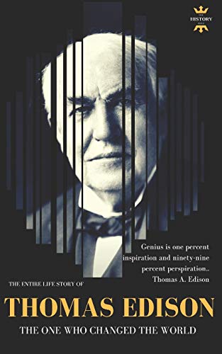 Thomas Edison: The One Who Changed The World (Great Biographies)