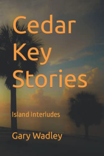 Cedar Key Stories: Island Interludes - 2025